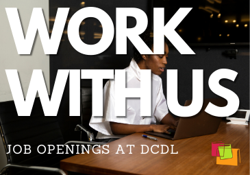 Work With Us, Job Openings at DCDL
