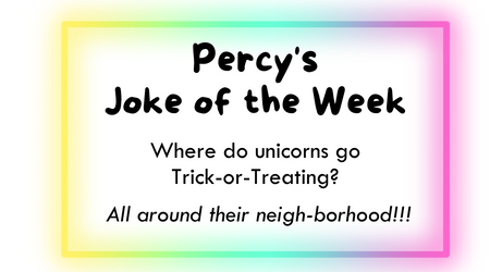 Percy's Joke of the Week