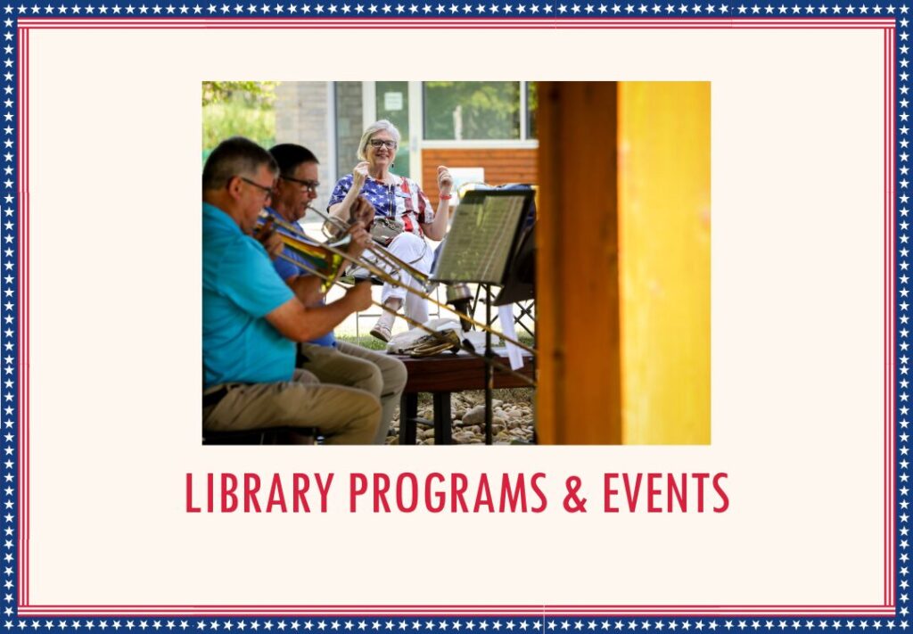 Members of a brass band play outside as a woman, in a red white and blue top, watches. Text on the card states, "Library Programs & Events."