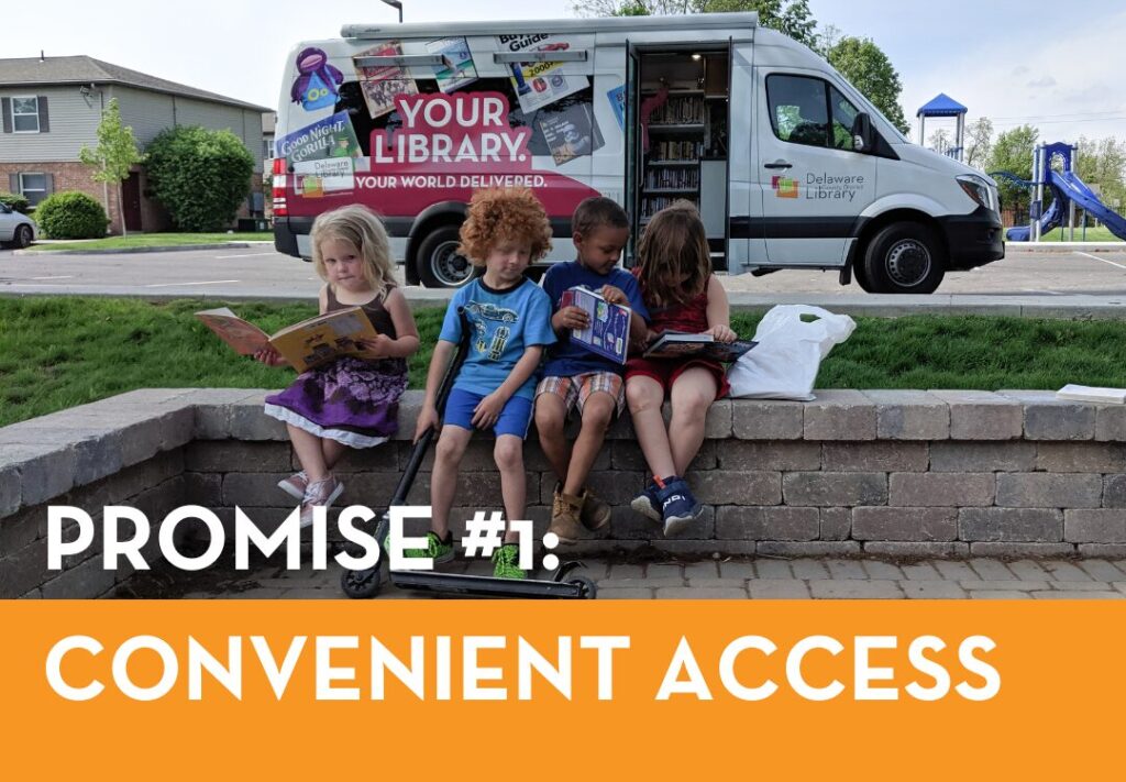 Promise #1: Convenient Access